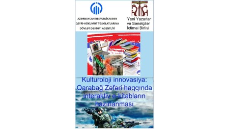 “Kulturoloji innovasiya: Qarabağ Zəfəri haqqında interaktiv e-kitabların hazırlanması”. ARQHTDDA dəstəyilə YYSİB-nin yeni layihəsi həyata keçirilir