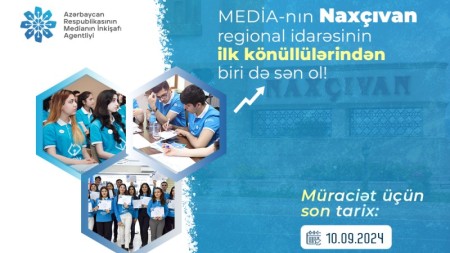 MEDİA Naxçıvan idarəsi üzrə könüllülük proqramı elan edib