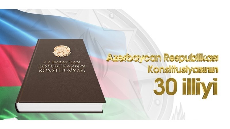 Azərbaycan Konstitusiyasının qəbulundan 30 il ötür