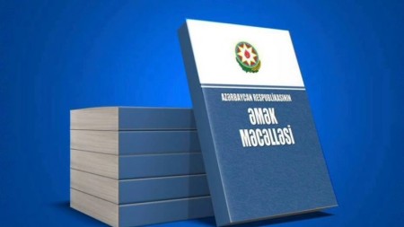 Əmək Məcəlləsinə üç əsas istiqamət üzrə dəyişikliklər edildi 