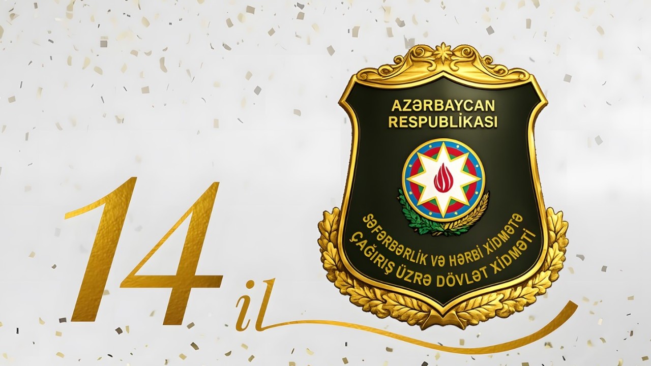 SHXÇDX-nın yaradılmasından 14 il ötür