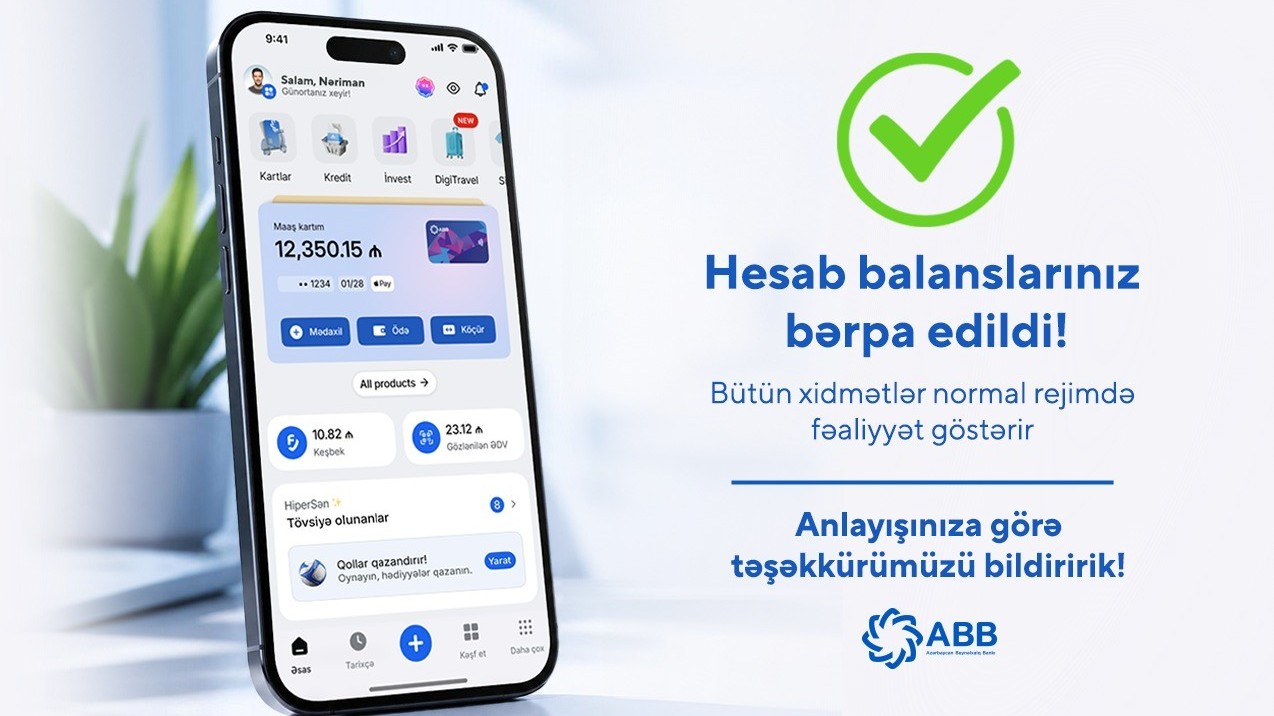 Müştərilərin hesab balansları bərpa edildi