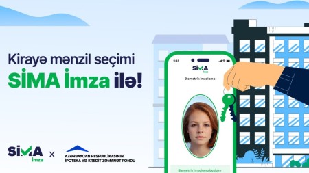 “SİMA İmza”nın üztanıma həlli kirayə mənzil seçimində tətbiq olunacaq